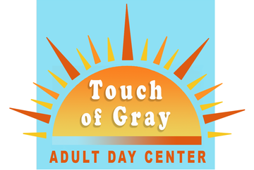 Touch of Gray Adult Day Center